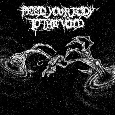 Feed Your Body to the Void