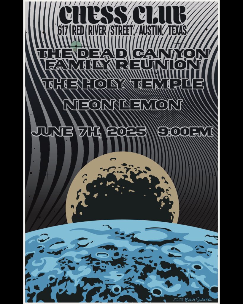 The Dead Canyon Family Reunion / The Holy Temple / Neon Lemon Austin Concert Listing